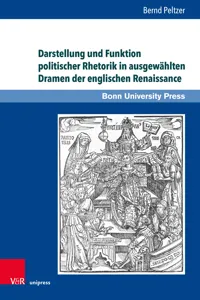 Darstellung und Funktion politischer Rhetorik in ausgewählten Dramen der englischen Renaissance_cover