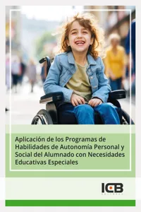 APLICACIÓN DE LOS PROGRAMAS DE HABILIDADES DE AUTONOMÍA PERSONAL Y SOCIAL DEL ALUMNADO CON NECESIDADES EDUCATIVAS ESPECIALES_cover