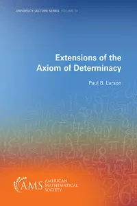 Extensions of the Axiom of Determinacy_cover