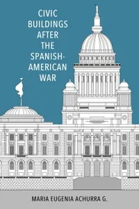 Civic Buildings after the Spanish-American War_cover