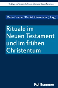 Rituale im Neuen Testament und im frühen Christentum_cover