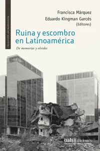 Ruina y escombro en Latinoamérica_cover