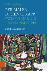 Der Maler Lucien C. Kapp zwischen Mur und Mississippi_cover