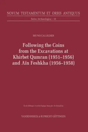 Following the Coins from the Excavations at Khirbet Qumran (1951–1956) and Aïn Feshkha (1956–1958)