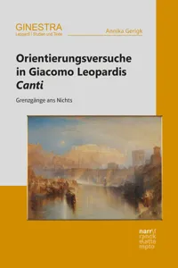 Orientierungsversuche in Giacomo Leopardis Canti_cover