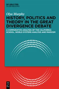 History, Politics and Theory in the Great Divergence Debate_cover