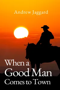 When a Good Man Comes to Town_cover