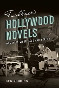 Faulkner's Hollywood Novels_cover