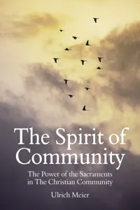 The Spirit of Community: the Power of the Sacraments in The Christian Community_cover