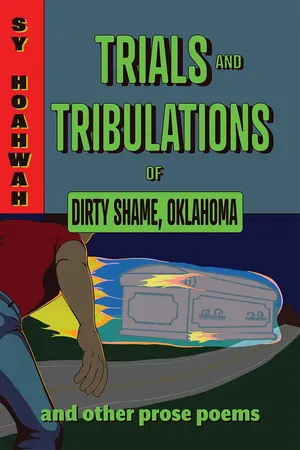 Trials and Tribulations of Dirty Shame, Oklahoma