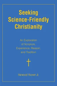 Seeking Science-Friendly Christianity_cover