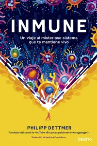Inmune: un viaje al misterioso sistema que te mantiene vivo_cover