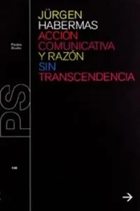 Acción comunicativa y razón sin transcendencia_cover