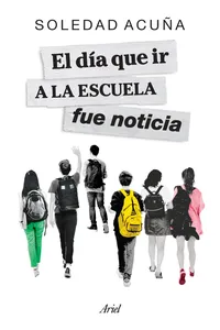 El día que ir a la escuela fue noticia_cover