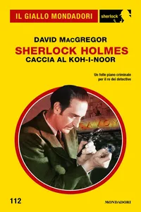 Sherlock Holmes. Caccia al Koh-i-Noor_cover
