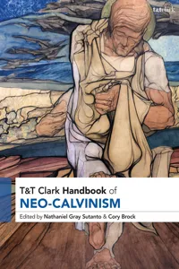 T&T Clark Handbook of Neo-Calvinism_cover