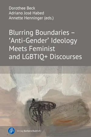 Blurring Boundaries – 'Anti-Gender' Ideology Meets Feminist and LGBTIQ+ Discourses