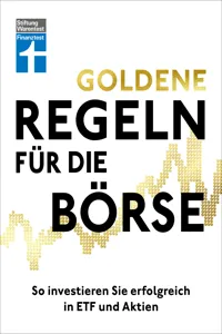 Goldene Regeln für die Börse - Finanzen verstehen, Risiko minimieren, Erfolge erzielen - Börse für Einsteiger_cover