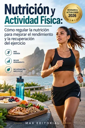 Nutrición y Actividad Física: Cómo regular la nutrición para mejorar el rendimiento y la recuperación del ejercicio