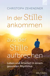 In der Stille ankommen - aus der Stille aufbrechen_cover