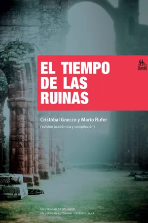 El tiempo de las ruinas