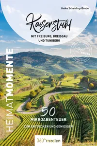 Kaiserstuhl mit Freiburg, Breisgau und Tuniberg – HeimatMomente_cover