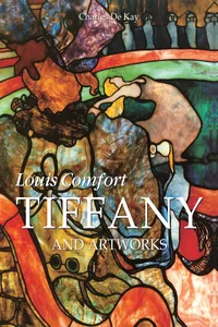 Louis Comfort Tiffany and artworks_cover