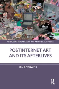 Postinternet Art and Its Afterlives_cover