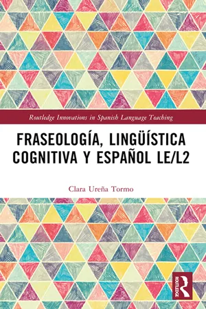 Fraseología, lingüística cognitiva y español LE/L2