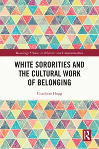 White Sororities and the Cultural Work of Belonging_cover