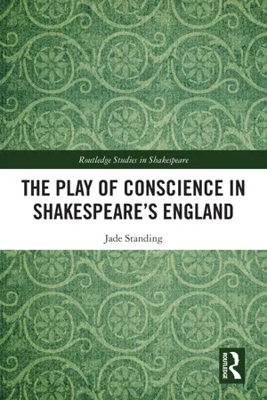 The Play of Conscience in Shakespeare's England