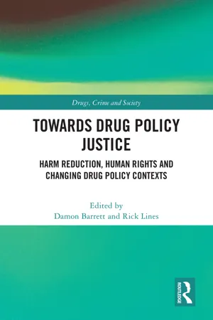 Towards Drug Policy Justice