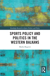 Sports Policy and Politics in the Western Balkans_cover