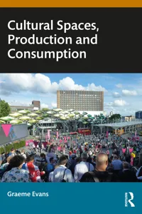 Cultural Spaces, Production and Consumption_cover