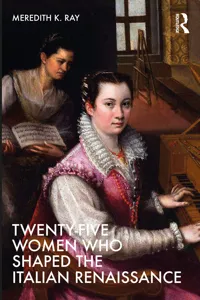 Twenty-Five Women Who Shaped the Italian Renaissance_cover