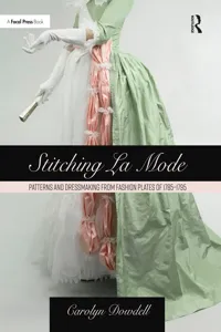 Stitching La Mode: Patterns and Dressmaking from Fashion Plates of 1785-1795_cover