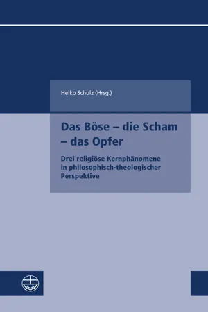 Das Böse – die Scham – das Opfer