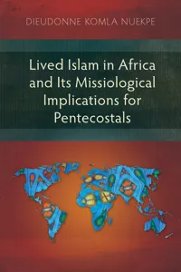 Lived Islam in Africa and Its Missiological Implications for Pentecostals_cover