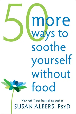 50 More Ways to Soothe Yourself Without Food