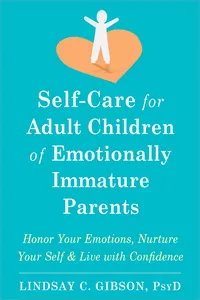 Self-Care for Adult Children of Emotionally Immature Parents_cover