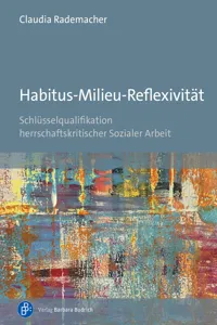 Habitus-Milieu-Reflexivität_cover