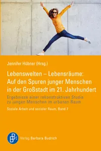 Lebenswelten – Lebensräume: Auf den Spuren junger Menschen in der Großstadt im 21. Jahrhundert_cover