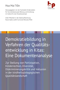 Demokratiebildung in Verfahren der Qualitätsentwicklung in Kitas: Eine Dokumentenanalyse_cover