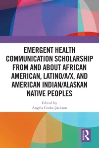 Emergent Health Communication Scholarship from and about African American, Latino/a/x, and American Indian/Alaskan Native Peoples_cover