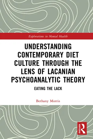 Understanding Contemporary Diet Culture through the Lens of Lacanian Psychoanalytic Theory
