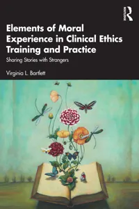 Elements of Moral Experience in Clinical Ethics Training and Practice_cover