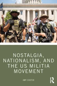 Nostalgia, Nationalism, and the US Militia Movement_cover