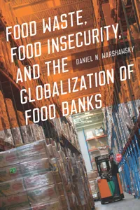 Food Waste, Food Insecurity, and the Globalization of Food Banks_cover