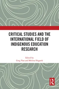 Critical Studies and the International Field of Indigenous Education Research_cover