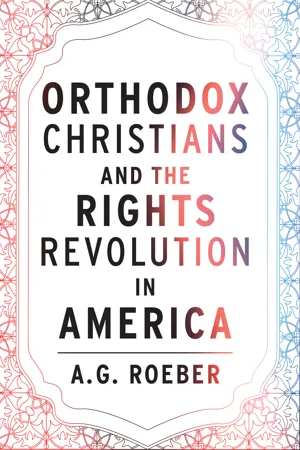 Orthodox  Christians and the Rights Revolution in America